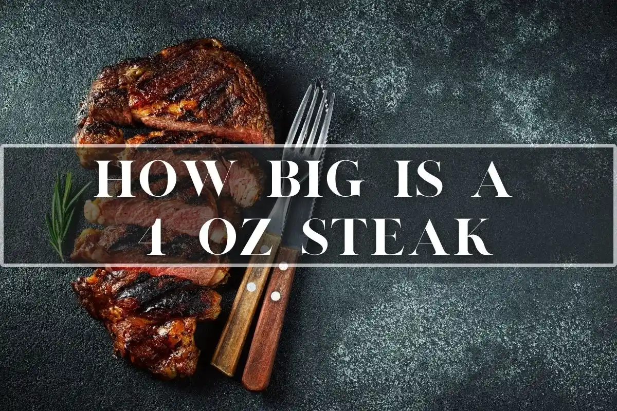 How Big is a 4 oz Steak